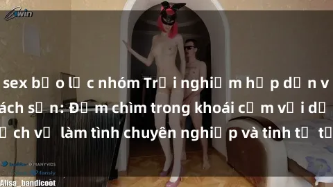 sex bạo lực nhóm Trải nghiệm hấp dẫn với gái Việt tại khách sạn: Đắm chìm trong khoái cảm với dịch vụ làm tình chuyên nghiệp và tinh tế từ các cô gái xinh đẹp.