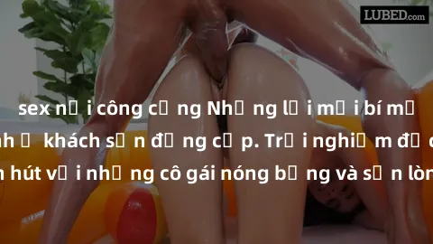 sex nơi công cộng Những lời mời bí mật: Gái Việt làm tình ở khách sạn đẳng cấp. Trải nghiệm độc đáo và cuốn hút với những cô gái nóng bỏng và sẵn lòng thỏa mãn mọi nhu cầu của bạn.