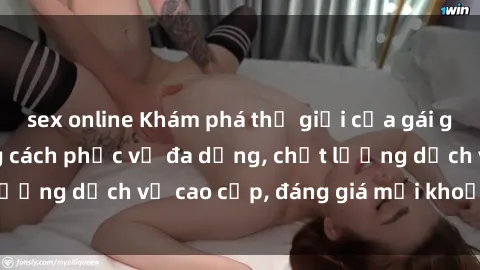 sex online Khám phá thế giới của gái gọi Việt Nam: Phong cách phục vụ đa dạng, chất lượng dịch vụ cao cấp, đáng giá mọi khoản chi phí