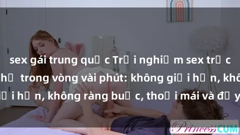 sex gái trung quốc Trải nghiệm sex trực tuyến tuyệt vời chỉ trong vòng vài phút: không giới hạn, không ràng buộc, thoải mái và đầy kích thích!
