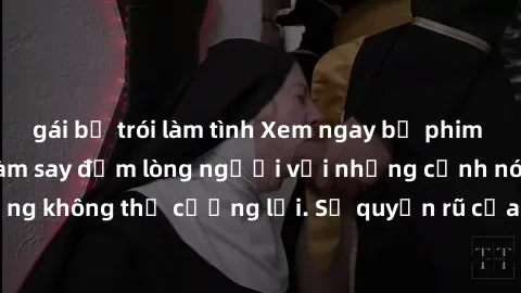 gái bị trói làm tình Xem ngay bộ phim sex milf hot nhất, làm say đắm lòng người với những cảnh nóng bỏng không thể cưỡng lại. Sự quyến rũ của MILF sẽ khiến bạn mãnh liệt!