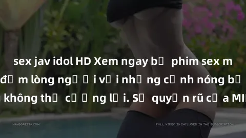 sex jav idol HD Xem ngay bộ phim sex milf hot nhất, làm say đắm lòng người với những cảnh nóng bỏng không thể cưỡng lại. Sự quyến rũ của MILF sẽ khiến bạn mãnh liệt!