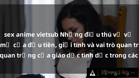 sex anime vietsub Những điều thú vị về sex ở Bắc Âu: Sự mở cửa đầu tiên, giới tính và vai trò quan trọng của giáo dục tình dục trong các quốc gia này.