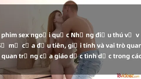 phim sex ngoại quốc Những điều thú vị về sex ở Bắc Âu: Sự mở cửa đầu tiên, giới tính và vai trò quan trọng của giáo dục tình dục trong các quốc gia này.