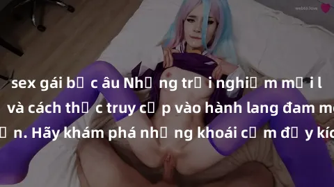 sex gái bắc âu Những trải nghiệm mới lạ với sex tập thể và cách thức truy cập vào hành lang đam mê của bạn. Hãy khám phá những khoái cảm đầy kích thích với tập thể hấp dẫn!